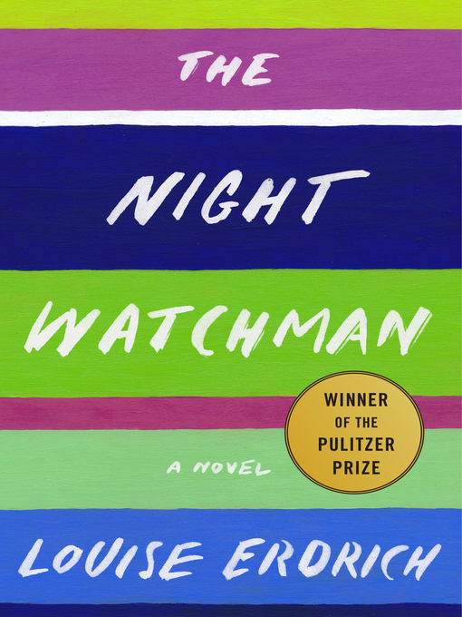 Title details for The Night Watchman by Louise Erdrich - Wait list